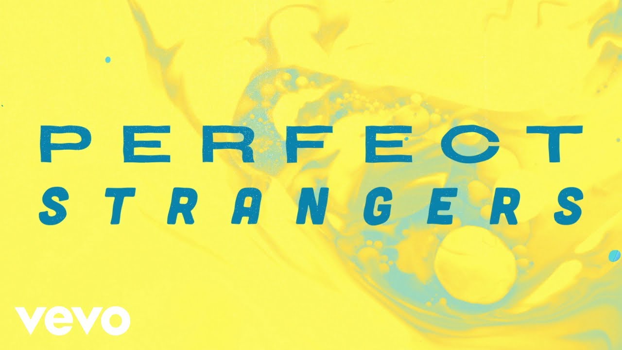 Jonas Blue – Perfect Strangers [Sped Up Version] (Lyric Video) ft. JP Cooper