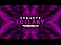 BENNETT - Lullaby