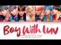 BTS (방탄소년단) - Boy With Luv (작은 것들을 위한 시) feat. Halsey (Color Coded Lyrics Eng/Rom/Han/가사)