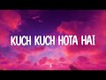 Kuch Kuch Hota Hai Lyrics Video - |Shahrukh Khan,Kajol,Rani Mukerji|Alka Yagnik