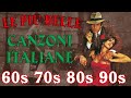 Musica italiana anni 70 80 90 i migliori - The best italian songs off all time - Italian music