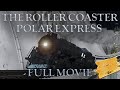 TRAINZ | THE ROLLER COASTER POLAR EXPRESS - TRS19 Movie [4K]
