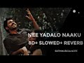 awaara | nee yadalo naaku song |8D + slowed + reverb | by sixthmusicalnote |