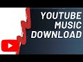 How to Download Your Music Library From YouTube Music