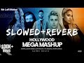 Hollywood Mega Mashups[ Slowed and reverb ] Song | Justin Bieber,Alan Walker,Ariana grande