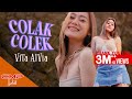 Vita Alvia - Colak Colek (OFFICIAL MUSIC VIDEO)