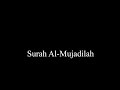 Surah Al-Mujadilah (58) x5 (The Pleading Woman)