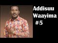 Addisuu Wayima Lakk 5ffaa Albamii Guutuu 2018