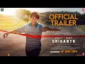 SRIKANTH (Official Trailer): RAJKUMMAR RAO | SHARAD, JYOTIKA, ALAYA | TUSHAR H I BHUSHAN K, NIDHI