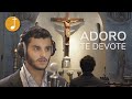 Adoro te devote | Catholic music