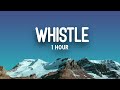 Flo Rida - Whistle (1 HOUR/Lyrics/Vietsub)