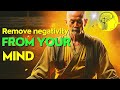 Remove negative thoughts || Transform your mind || Wise Zen Master ||2024