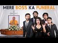 Mere Boss ka FUNERAL || SwaggerSharma || Shok sabha comedy