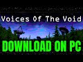 How To DOWNLOAD Voices Of The Void On PC/Laptop (2024)