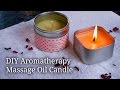 How to make Massage Oil Candles