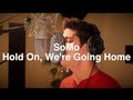 Drake - Hold On, We're Going Home (Rendition) by SoMo