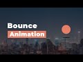 Bounce Animation - CSS Animations
