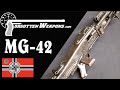 Hitler's Zipper: The MG-42 Universal Machine Gun