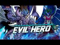 EVIL HERO DECK - When All Heroes Falling to the Dark Evilness! [ Master Duel ]