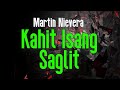 Kahit Isang Saglit (KARAOKE) | Martin Nievera