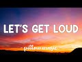 Let's Get Loud - Jennifer Lopez (Lyrics) 🎵