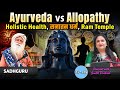 EP-148 | Ayurveda Vs Allopathy, Holistic Health, Sanatana Dharma & Ram Temple with Sadhguru