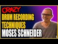 Crazy Drum Recording Techniques with Moses Schneider