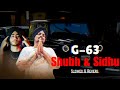 G-63 || Sidhu Moose Wala X Shubh || Slowed & Reverb || Latest Punjabi Mashup 2024