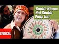 Lyrical: Kuchh Khona Hai Kuchh Paana Hai | Pardesi Babu | Udit Narayan | Govinda, Raveena Tandon