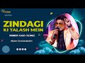 Zindagi Ki Talash Mein || Saathi || Kumar Sanu || Voice - Babai Chakraborty