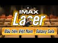 Có gì trong Galaxy Sala - rạp IMAX Laser đầu tiên tại Việt Nam?