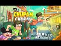 CHUPAM CHUPAI - Summer Memories
