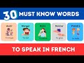 30 French Words You Must Know to Speak in French | With examples #learnfrench