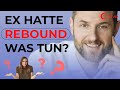 WAS tun gegen Rebound von Ex & solltest du Ex danach zurücknehmen?