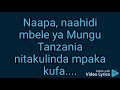 TANZANIA NITAKUNDA MPAKA KUFAA Original