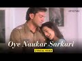 O Naukar Sarkari (Lyrical Video) | Alka Yagnik, Udit Narayan | Bobby Deol, Ameesha Patel | Kranti