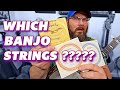WHAT BANJO STRINGS SHOULD YOU USE | A BEGINNERS GUIDE TO BANJO STRINGS