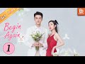 Begin Again [1]【INDO SUB】Wanita Dominan | MangoTV Indonesia