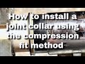 Joint Collar Compression Fit Method