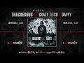 Mazza L20 ft Crazy Titch & Dappy  - Treacherous (visualiser) Against All Odds | The Mixtape |