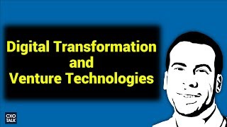 FinancialForce: Digital Transformation with Venture Technologies (CXOTalk)