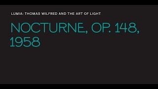 Thomas Wilfred, "Nocturne, Op. 148"