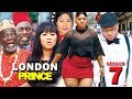 LONDON PRINCE SEASON 7 - (New Movie) 2019 Latest Nigerian Nollywood Movie Full HD