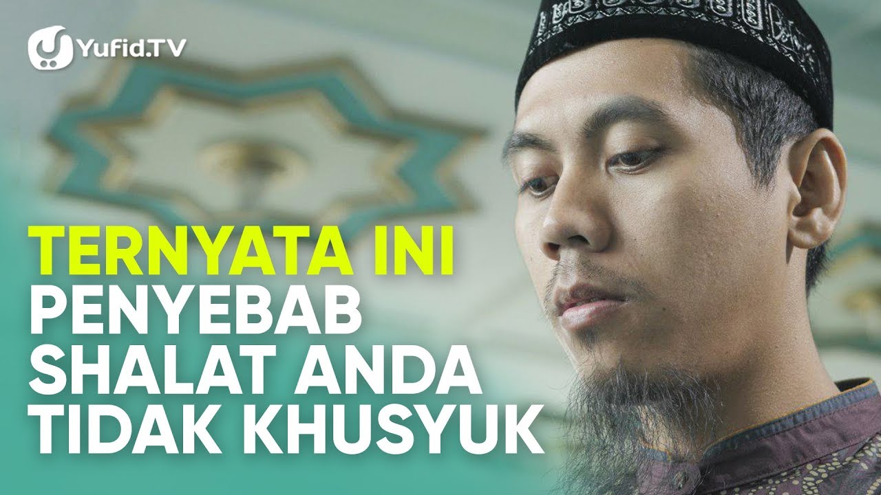 Tata Cara Sholat yang Benar Sesuai Sunnah LENGKAP: Sholat Khusyu dan Penghalangnya (2019) Tata Cara Sholat yang Benar Sesuai Sunnah LENGKAP: Sholat Khusyu dan Penghalangnya (2019)