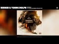 Berner & Young Dolph "Bundle" feat. OJ Da Juiceman & Project Pat