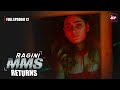 Ragini MMS Returns Full Episode 12 | The beginning of a nightmare | Riya Sen,Nishant Singh Malkan