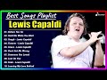 Lewis Capaldi ( Best Spotify Playlist 2023 ) Greatest Hits - Best Songs Collection Full Album