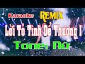 Lời Tỏ Tình Dể Thương 1 Karaoke Remix Tone Nữ Nhạc sống