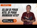 ALLAH DI PIHAK KITA, DI PIHAK MANAKAH KITA? | Pdt. Dr. Anwar Tjen