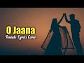 O jaana full Lyrics song - IshqBaaz title song full version Female voice | Screen Journal
